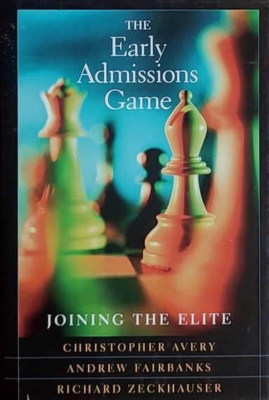 The Early Admissions Game / Joining the Elite