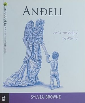 Browne: Anđeli: naši nevidljivi pratioci