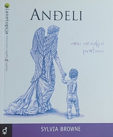 Browne: Anđeli: naši nevidljivi pratioci