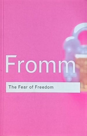 Fromm-The Fear of Freedom