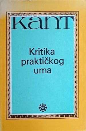 Kant: Kritika praktičkog uma
