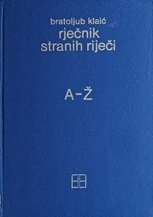 Klaić: Rječnik stranih riječi