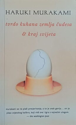 Murakami: Tvrdo kuhana zemlja čudesa