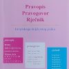 Protuđer: Pravopis, pravogovor, rječnik hrvatskoga književnog jezika
