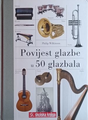 Wilkinson: Povijest glazbe u 50 glazbala