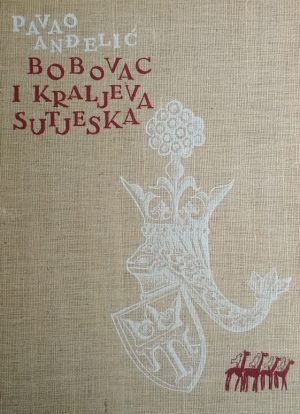 Anđelić-Bobovac i Kraljeva Sutjeska