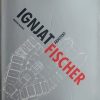 Bagarić: Arhitekt Ignjat Fischer