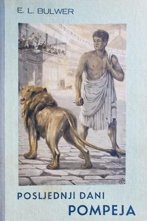 Bulwer-Posljednji dani Pompeja