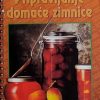 Keršek: Pripravljanje domaće zimnice