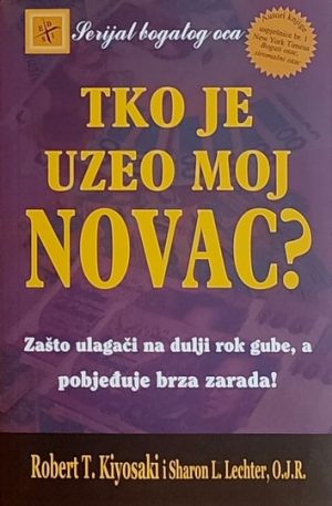 Kiyosaki-Tko je uzeo novac