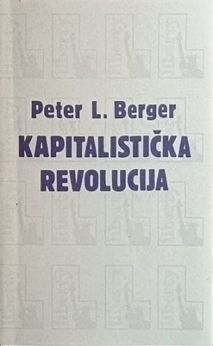 Berger: Kapitalistička revolucija