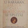 Bulić: Palača cara Dioklecijana u Splitu