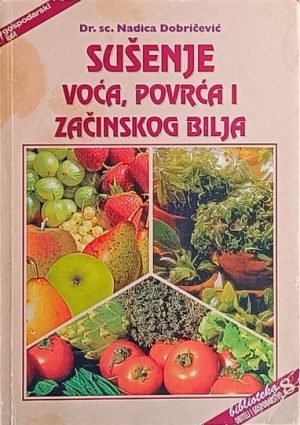 Dobričević: Sušenje voća, povrća i začinskog bilja