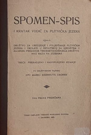 Eisenhuth-Spomen-spis i kratak vodič za Plitvička jezera