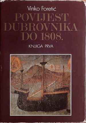 Foretić: Povijest Dubrovnika do 1808.