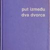 Mahfuz-Put između dva dvorca