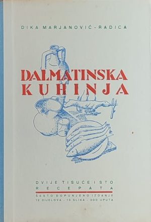 Marjanović-Radica: Dalmatinska kuhinja