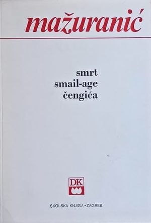 Mažuranić: Smrt Smail-age Čengića