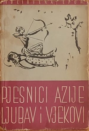 Pjesnici Azije: Ljubav i vjekovi