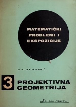 Prvanović: Projektivna geometrija