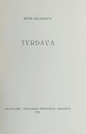 Selimović: Tvrđava