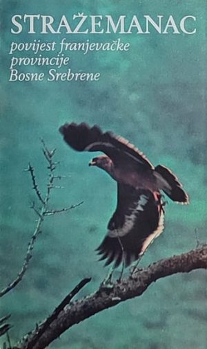 Stražemanac-Povijest franjevačke provincije Bosne Srebrene