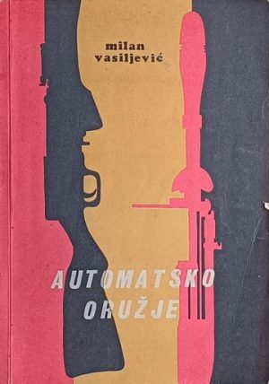 Vasiljević: Automatsko oružje