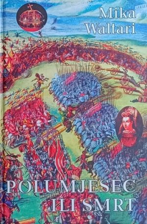 Waltari: Polumjesec ili smrt