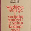 Brandt-Wyclifova hereza i socijalni pokreti u Splitu