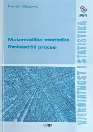 Elezović: Matematička statistika / Stohastički procesi