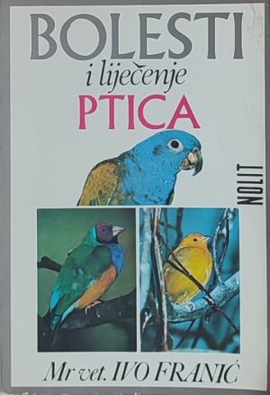 Franić: Bolesti i liječenje ptica