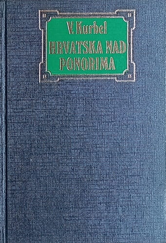 Kurbel-Hrvatska nad ponorima