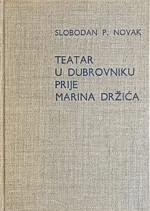 Prosperov Novak-Teatar u Dubrovniku prije Marina Držića