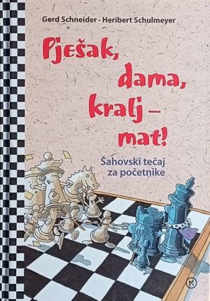 Schneider: Pješak, dama, kralj - mat