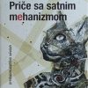 Šehić: Priče sa satnim mehanizmom