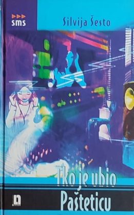 Šesto: Tko je ubio Pašteticu