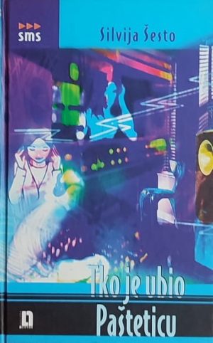 Šesto: Tko je ubio Pašteticu