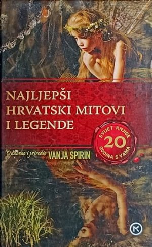Najljepši hrvatski mitovi i legende