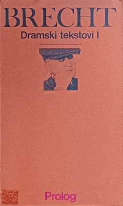 Brecht: Dramski tekstovi I