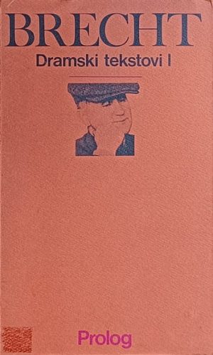 Brecht: Dramski tekstovi I