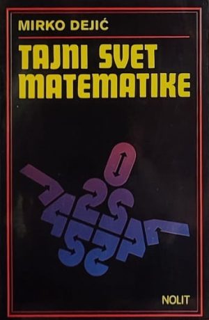 Dejić: Tajni svet matematike