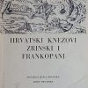 Hrvatski knezovi Zrinski i Frankopani