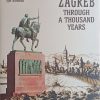 Zagreb through a thousand years