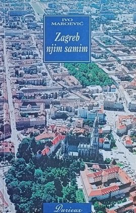 Maroević-Zagreb njim samim