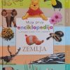 Moja prva enciklopedija s Winniejem zvanim Pooh i prijateljima: Zemlja