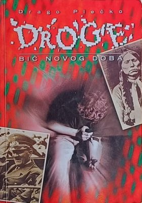 Plečko: Droge: bič novog doba