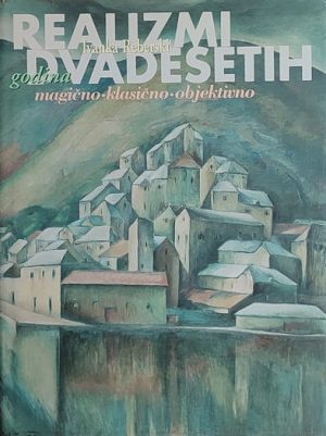 Reberski: Realizmi dvadesetih godina