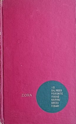 Salinger: Podignite visoko krovnu gredu, tesari