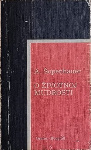 Šopenhauer-O životnoj mudrosti