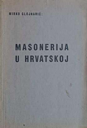 Glojnarić-Masonerija u Hrvatskoj